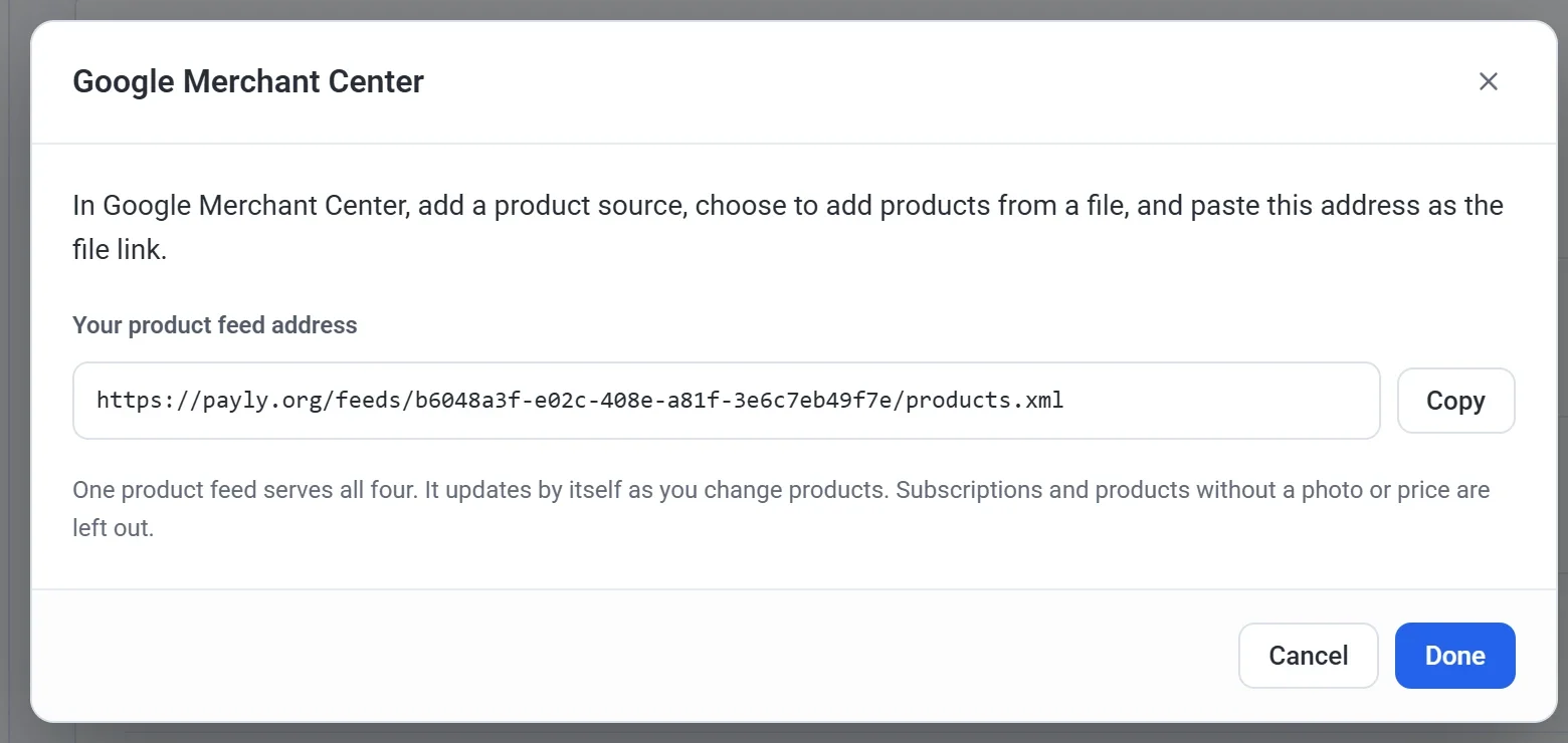 The Google Merchant Center pop-up, with the steps to follow, the product feed address, a Copy button, and Cancel and Done buttons