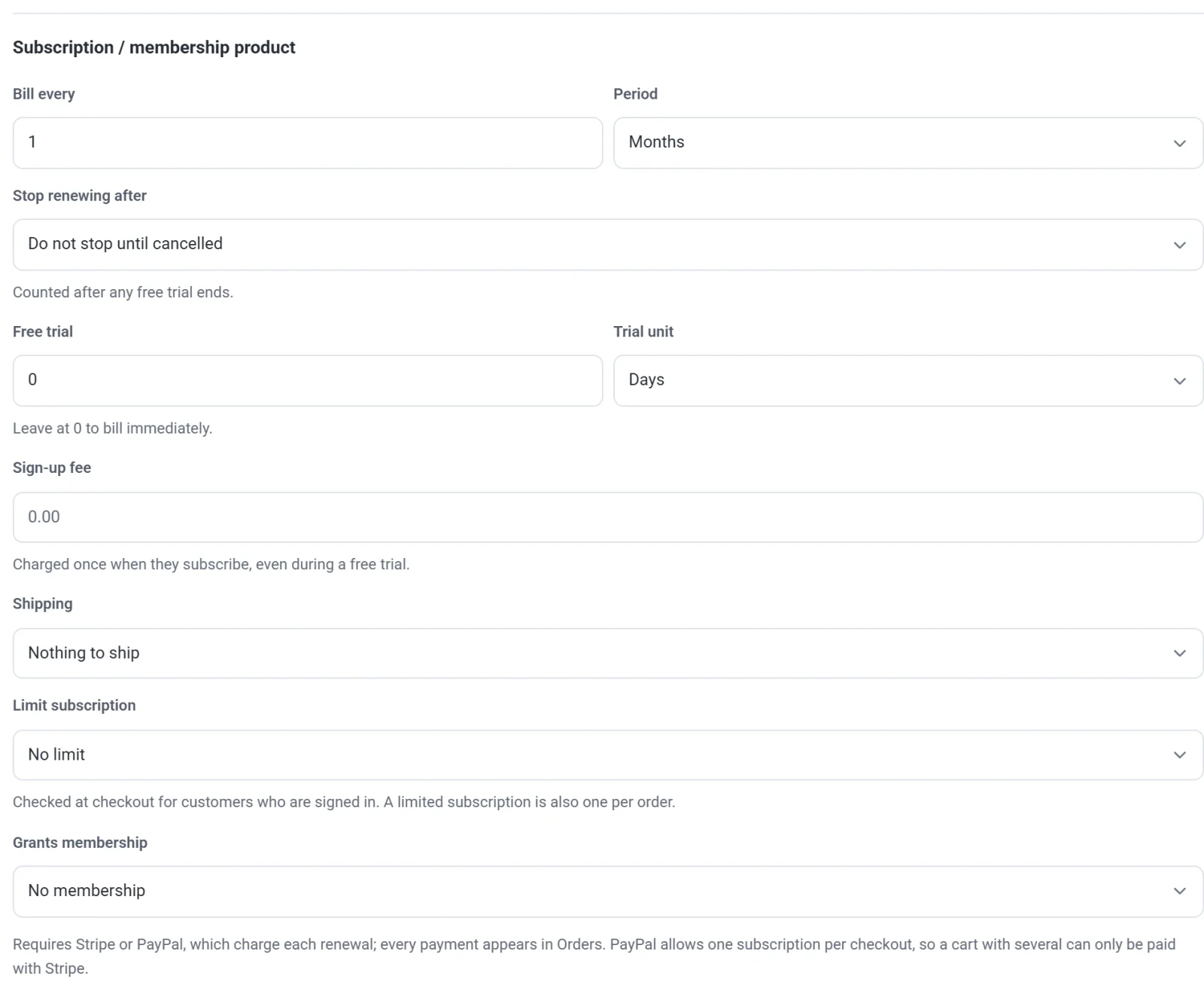 The Subscription / membership product section with the settings Bill every, Period, Stop renewing after, Free trial, Sign-up fee, Shipping, Limit subscription and Grants membership