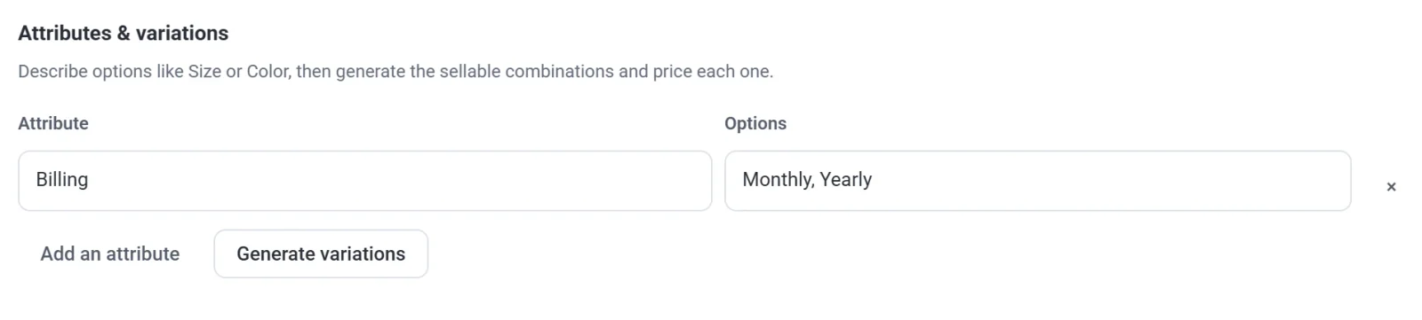 The Attributes and variations section with the attribute Billing and the options Monthly, Yearly, above the Generate variations button