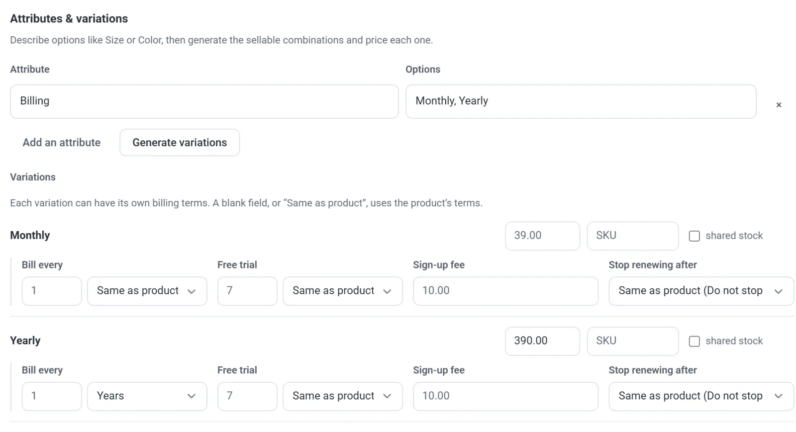 Two variations, Monthly at 39.00 and Yearly at 390.00 billed every 1 year, each with Bill every, Free trial, Sign-up fee and Stop renewing after fields