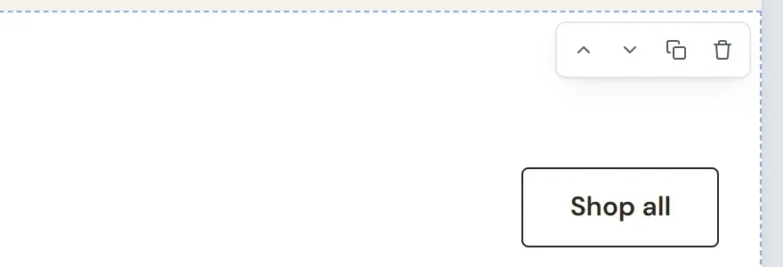 The section toolbar at the top right of a section, with Move up, Move down, Duplicate and Delete buttons